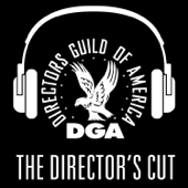 The Director’s Cut - A DGA Podcast